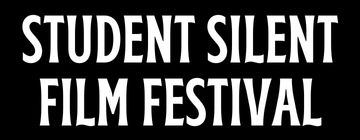 Student Silent Film Festival